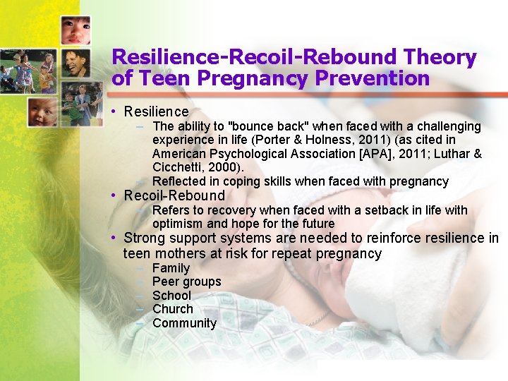 Resilience-Recoil-Rebound Theory of Teen Pregnancy Prevention • Resilience – The ability to "bounce back"