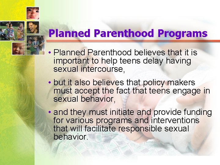 Planned Parenthood Programs • Planned Parenthood believes that it is important to help teens