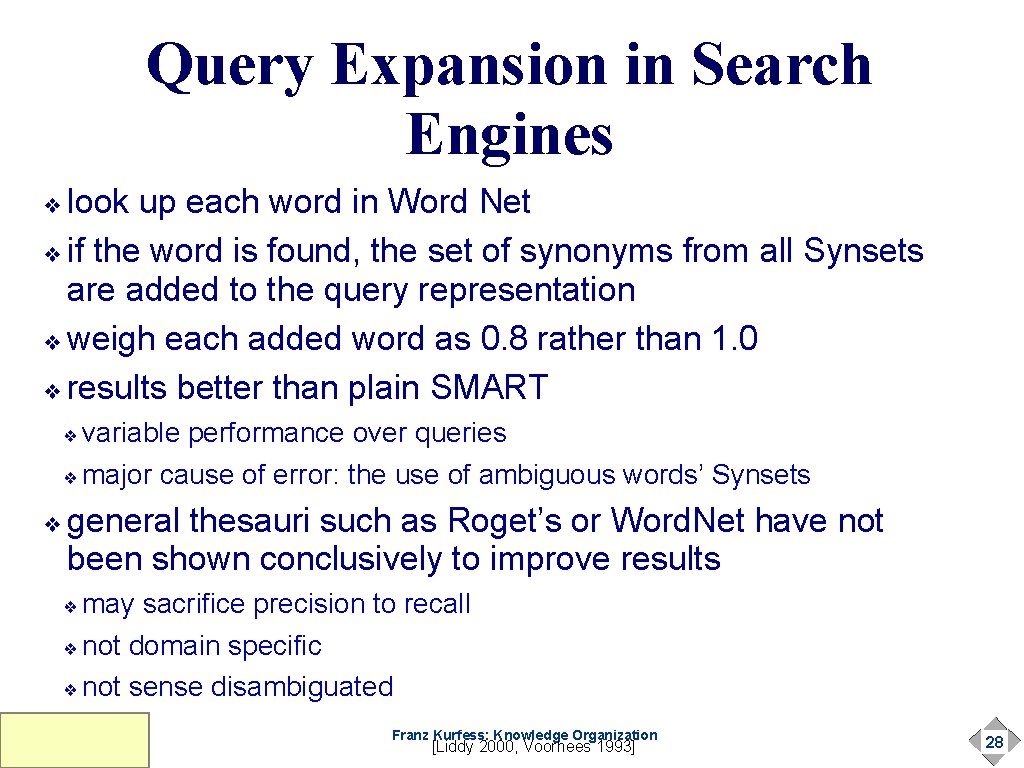 Query Expansion in Search Engines look up each word in Word Net ❖ if Query Expansion in Search Engines look up each word in Word Net ❖ if