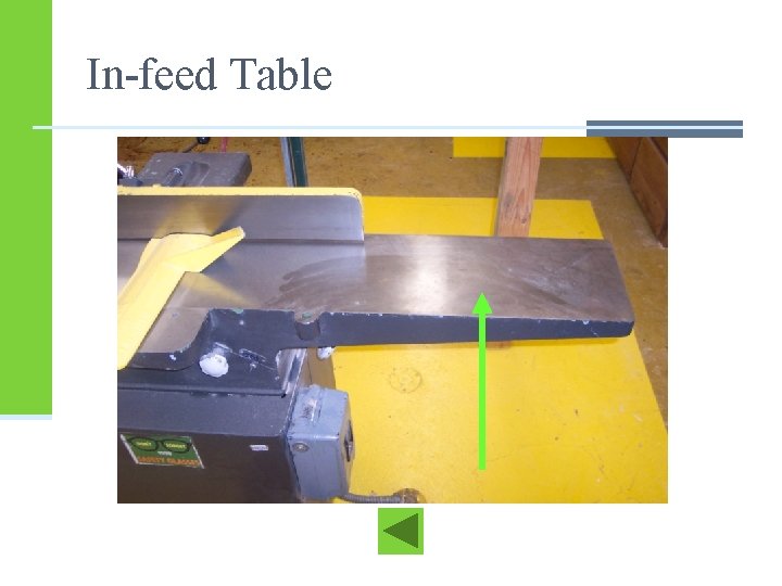 In-feed Table In-feed Table