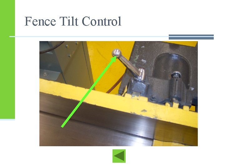 Fence Tilt Control Fence Tilt Control
