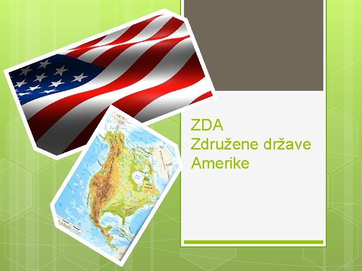 ZDA Združene države Amerike 