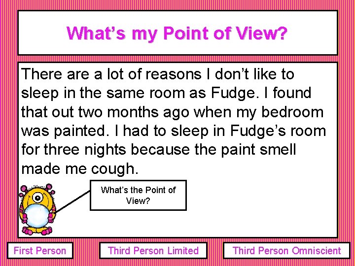 What’s my Point of View? There a lot of reasons I don’t like to What’s my Point of View? There a lot of reasons I don’t like to