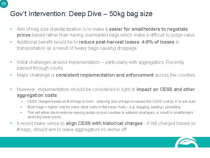 13 Gov’t Intervention: Deep Dive – 50 kg bag size • Aim of bag