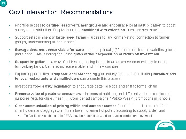 13 Gov’t Intervention: Recommendations • Prioritise access to certified seed for farmer groups and 13 Gov’t Intervention: Recommendations • Prioritise access to certified seed for farmer groups and