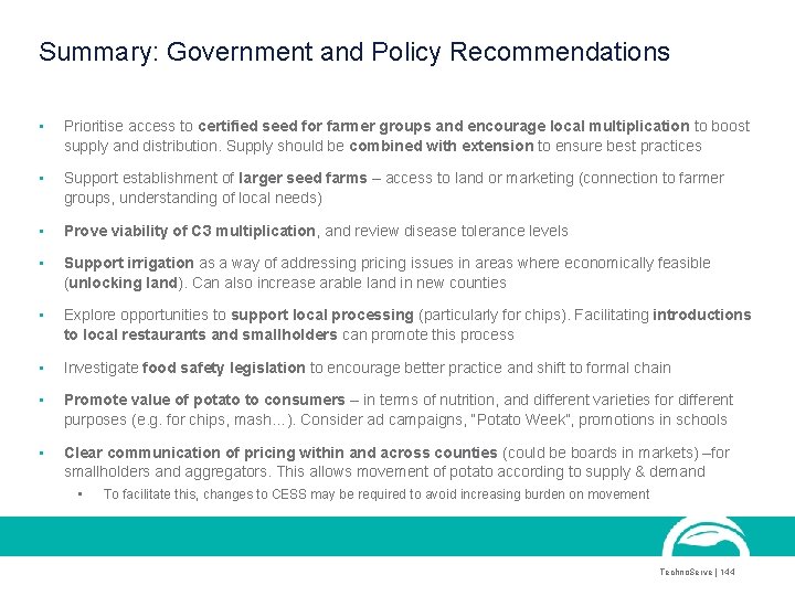 Summary: Government and Policy Recommendations • Prioritise access to certified seed for farmer groups