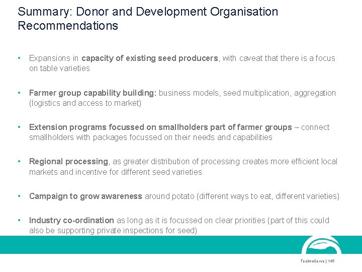 Summary: Donor and Development Organisation Recommendations • Expansions in capacity of existing seed producers, Summary: Donor and Development Organisation Recommendations • Expansions in capacity of existing seed producers,
