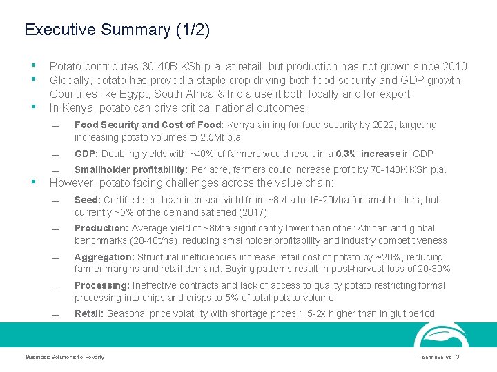 Executive Summary (1/2) • • Potato contributes 30 -40 B KSh p. a. at