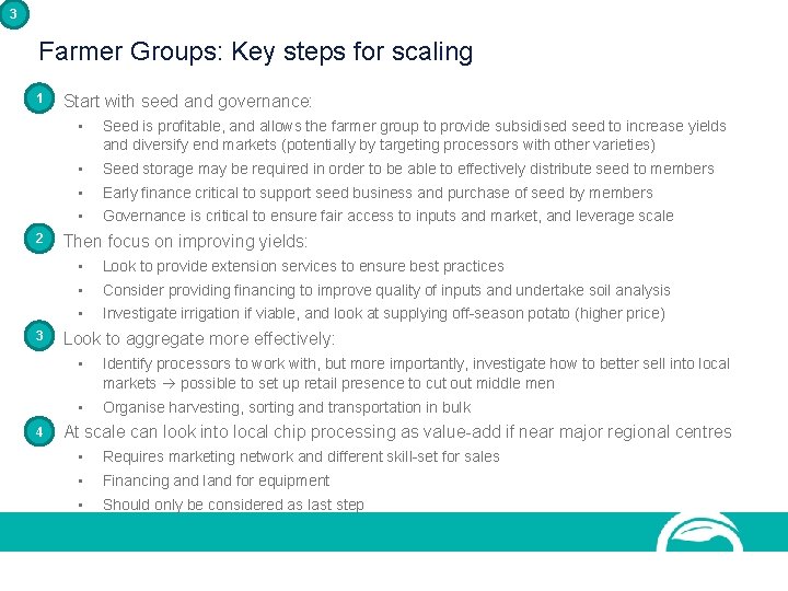 3 Farmer Groups: Key steps for scaling 1 • 2 • Start with seed