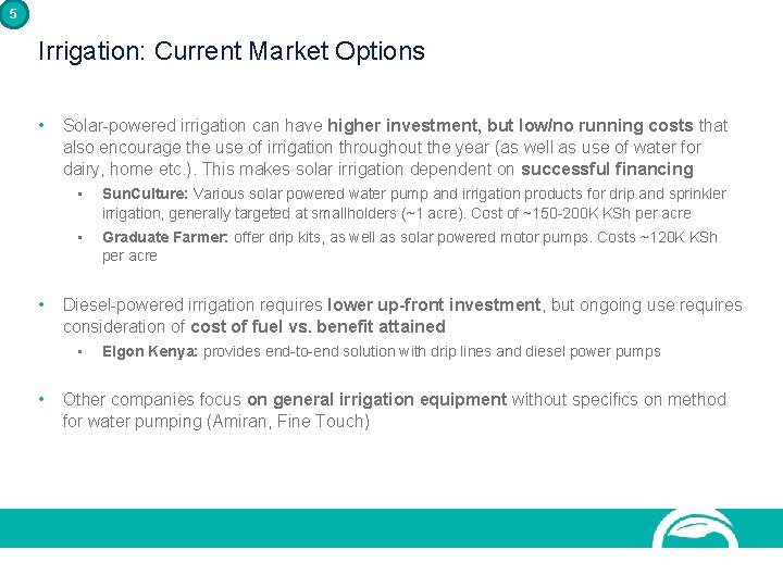 5 Irrigation: Current Market Options • • Solar-powered irrigation can have higher investment, but 5 Irrigation: Current Market Options • • Solar-powered irrigation can have higher investment, but