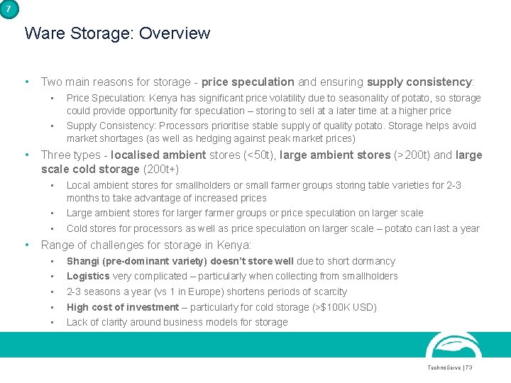 7 Ware Storage: Overview • • • Two main reasons for storage - price