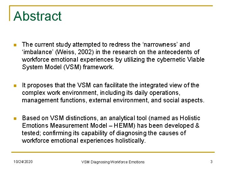 Abstract n The current study attempted to redress the ‘narrowness’ and ‘imbalance’ (Weiss, 2002)