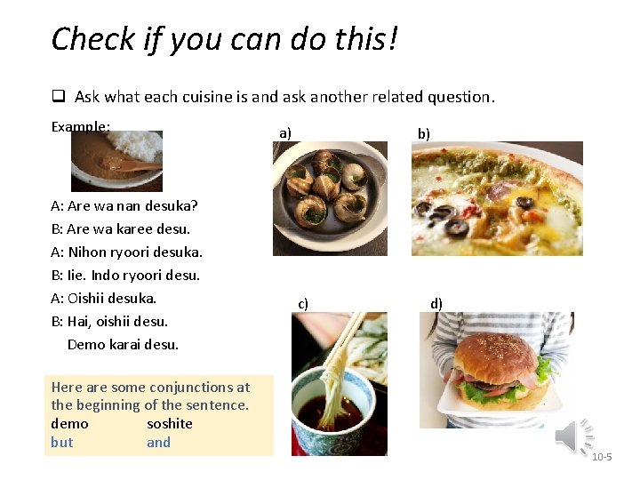 Check if you can do this! q Ask what each cuisine is and ask