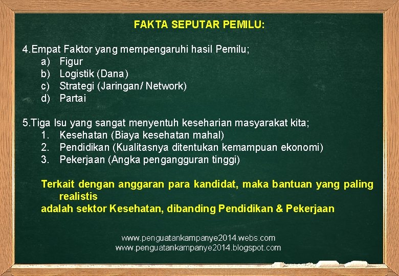 FAKTA SEPUTAR PEMILU: 4. Empat Faktor yang mempengaruhi hasil Pemilu; a) Figur b) Logistik