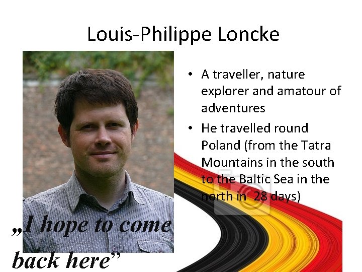 Louis-Philippe Loncke • A traveller, nature explorer and amatour of adventures • He travelled Louis-Philippe Loncke • A traveller, nature explorer and amatour of adventures • He travelled