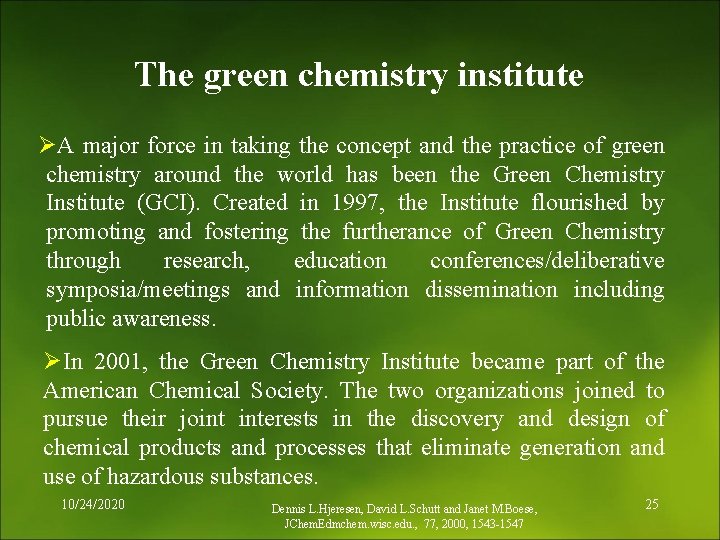 The green chemistry institute ØA major force in taking the concept and the practice