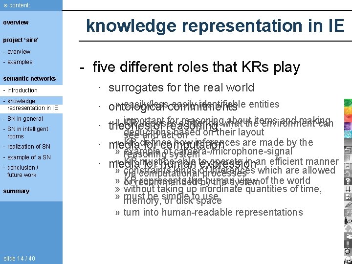 content: overview knowledge representation in IE project ‘aire’ - overview - examples semantic content: overview knowledge representation in IE project ‘aire’ - overview - examples semantic
