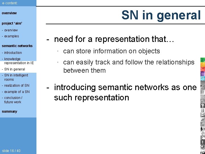 content: overview project ‘aire’ SN in general - overview - examples semantic networks content: overview project ‘aire’ SN in general - overview - examples semantic networks