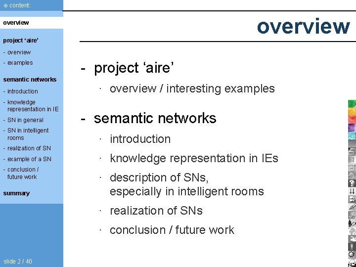 content: overview project ‘aire’ - overview - examples semantic networks - introduction - content: overview project ‘aire’ - overview - examples semantic networks - introduction -
