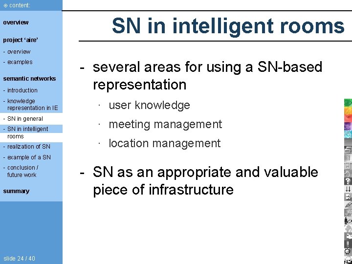 content: overview project ‘aire’ SN in intelligent rooms - overview - examples semantic content: overview project ‘aire’ SN in intelligent rooms - overview - examples semantic