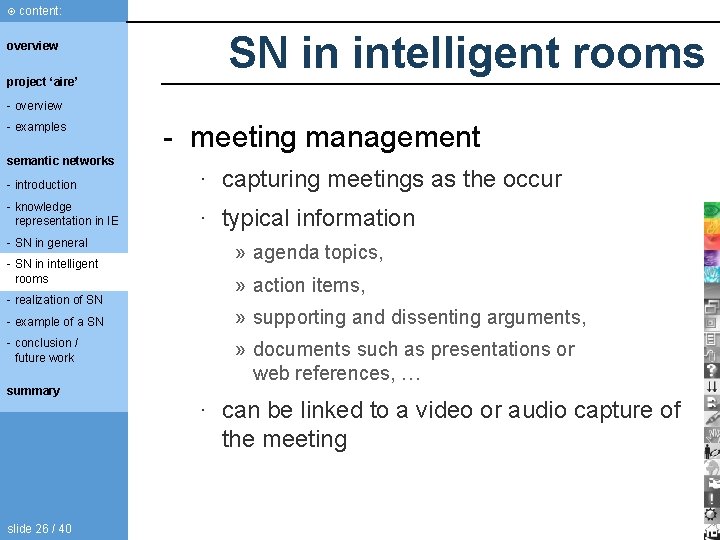 content: overview project ‘aire’ SN in intelligent rooms - overview - examples semantic content: overview project ‘aire’ SN in intelligent rooms - overview - examples semantic