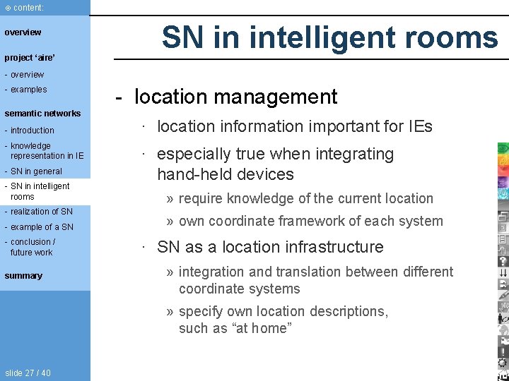 content: overview project ‘aire’ SN in intelligent rooms - overview - examples semantic content: overview project ‘aire’ SN in intelligent rooms - overview - examples semantic