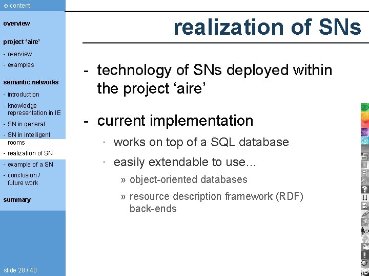content: overview project ‘aire’ realization of SNs - overview - examples semantic networks content: overview project ‘aire’ realization of SNs - overview - examples semantic networks