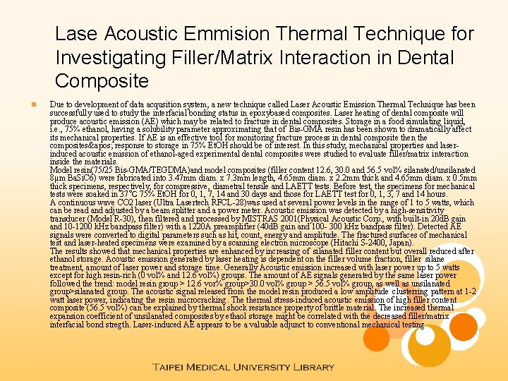 Lase Acoustic Emmision Thermal Technique for Investigating Filler/Matrix Interaction in Dental Composite n Due