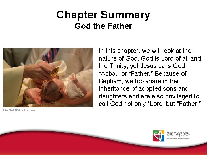 Chapter Summary God the Father In this chapter, we will look at the nature