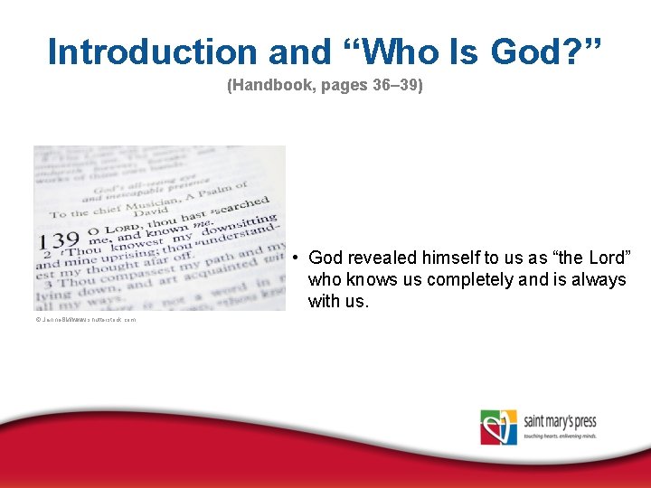 Introduction and “Who Is God? ” (Handbook, pages 36– 39) • God revealed himself