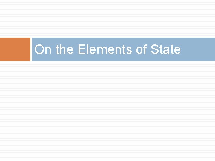 On the Elements of State 