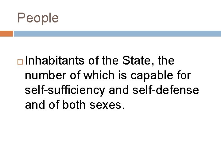 People Inhabitants of the State, the number of which is capable for self-sufficiency and