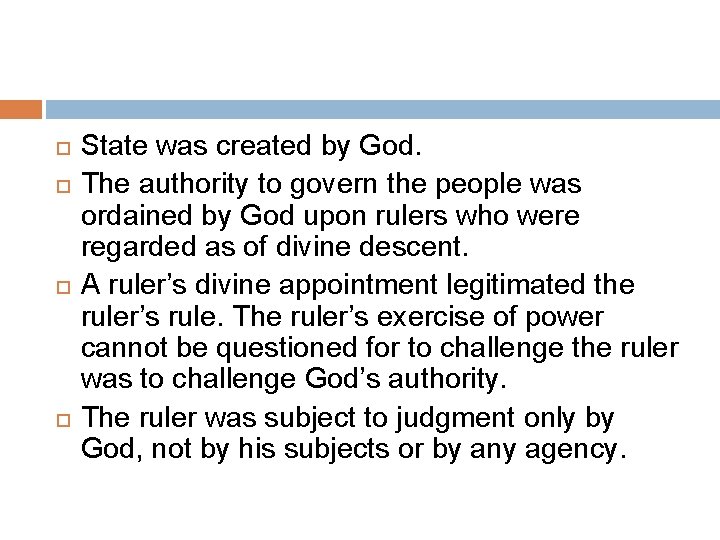  State was created by God. The authority to govern the people was ordained