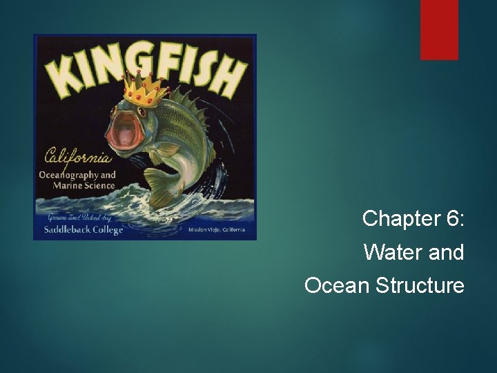 Chapter 6: Water and Ocean Structure 