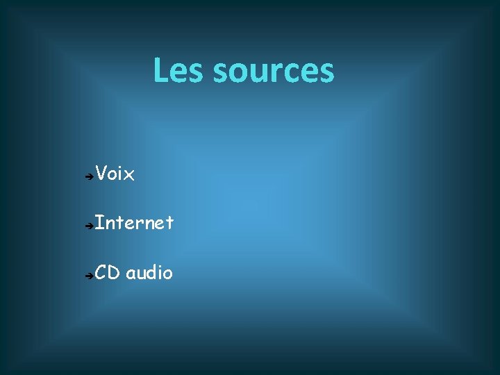 Les sources Voix Internet CD audio 