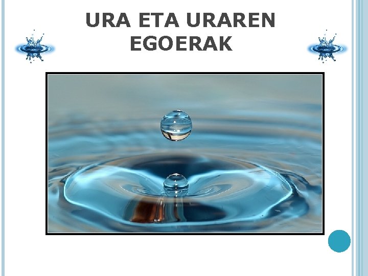 URA ETA URAREN EGOERAK 