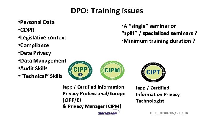 DPO: Training issues • Personal Data • GDPR • Legislative context • Compliance •