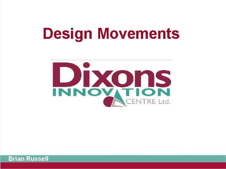 Design Movements Brian Russell 