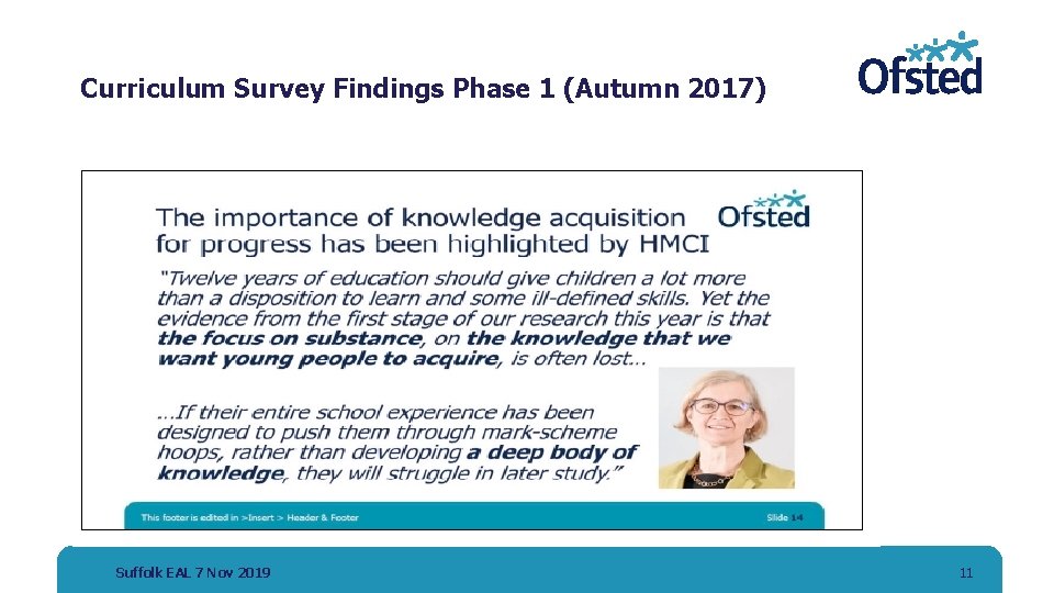 Curriculum Survey Findings Phase 1 (Autumn 2017) Suffolk EAL 7 Nov 2019 11 