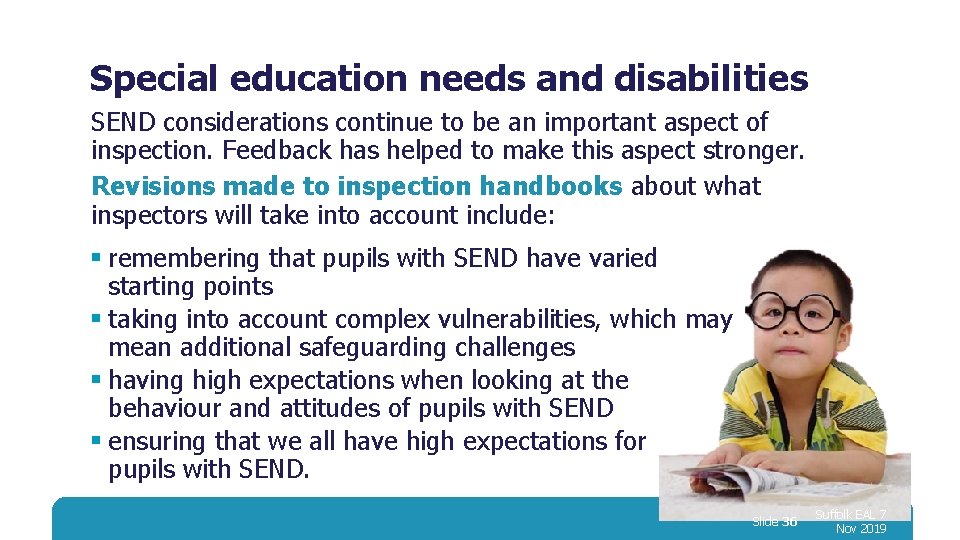 Special education needs and disabilities SEND considerations continue to be an important aspect of