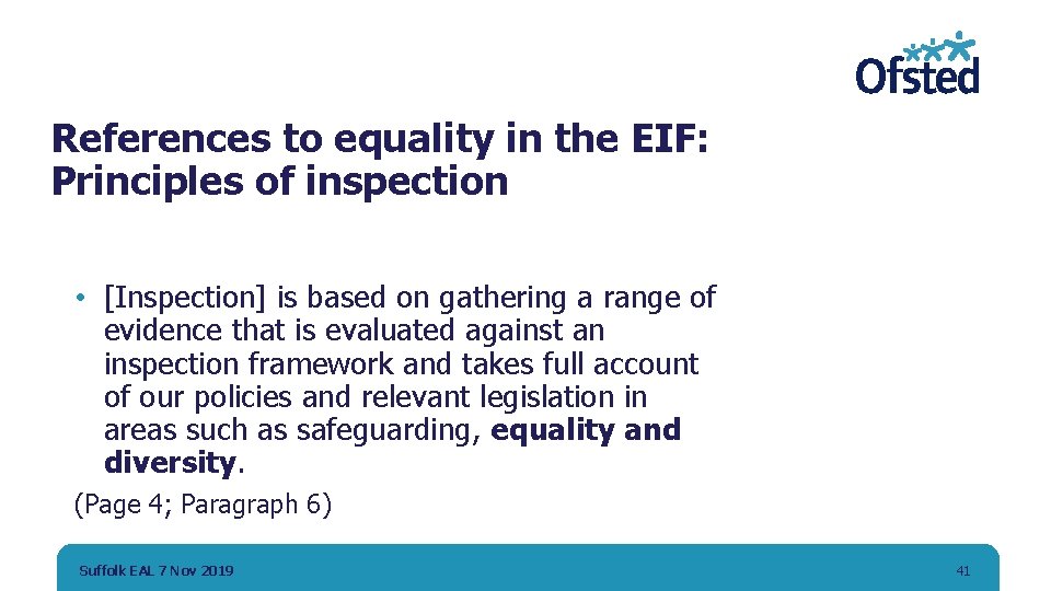 References to equality in the EIF: Principles of inspection • [Inspection] is based on