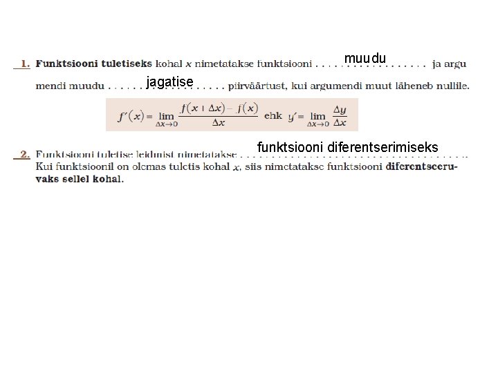 muudu jagatise funktsiooni diferentserimiseks 