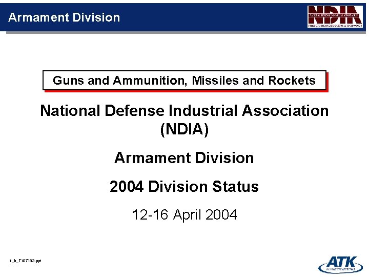 Armament Division Guns and Ammunition, Missiles and Rockets National Defense Industrial Association (NDIA) Armament