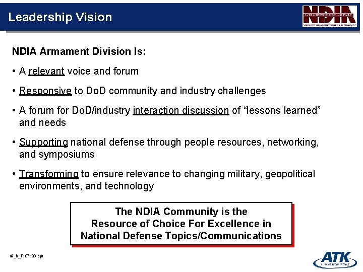 Leadership Vision NDIA Armament Division Is: • A relevant voice and forum • Responsive