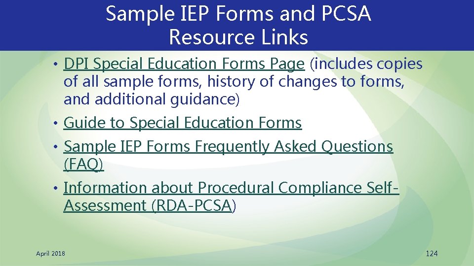 Sample IEP Forms and PCSA Resource Links • DPI Special Education Forms Page (includes