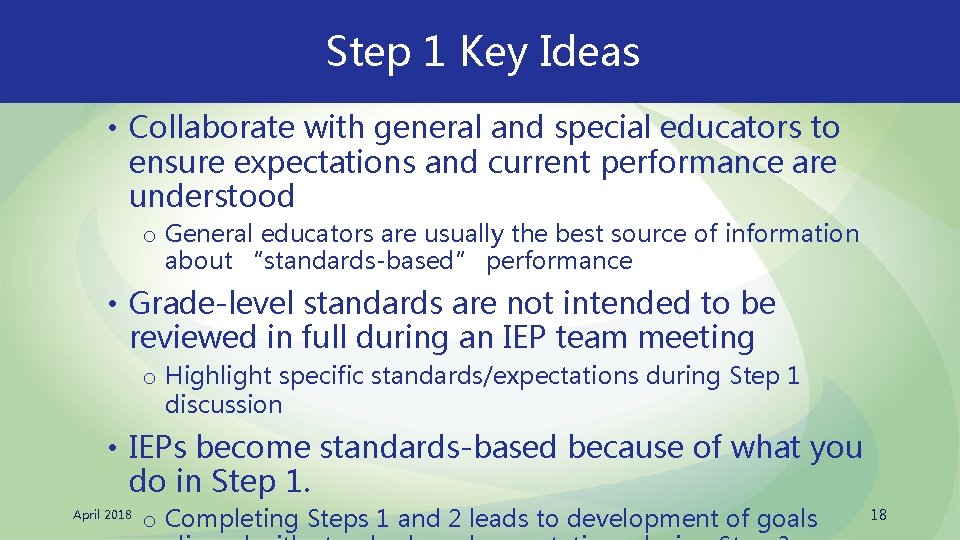 Step 1 Key Ideas • Collaborate with general and special educators to ensure expectations
