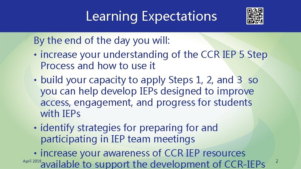 Learning Expectations By the end of the day you will: • increase your understanding