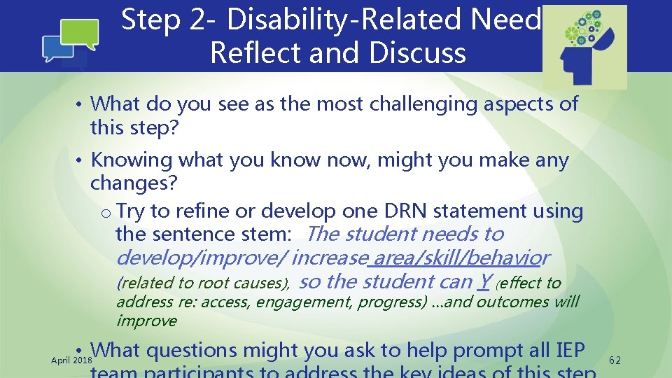 Step 2 - Disability-Related Needs Reflect and Discuss • What do you see as