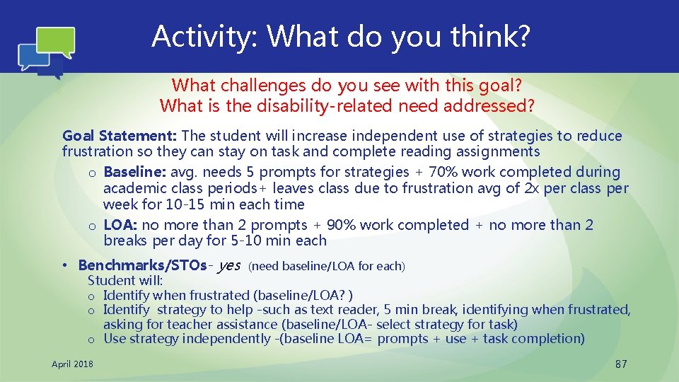 Activity: What do you think? What challenges do you see with this goal? What