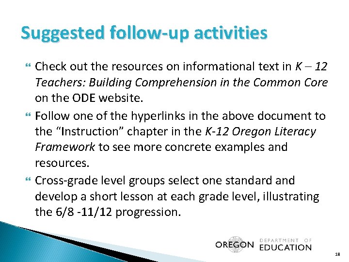 Suggested follow-up activities Check out the resources on informational text in K – 12